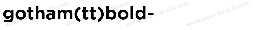 gotham(tt)bold字体转换