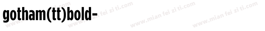 gotham(tt)bold字体转换