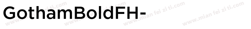 GothamBoldFH字体转换