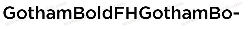 GothamBoldFHGothamBo字体转换