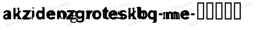 akzidenzgroteskbq-me字体转换