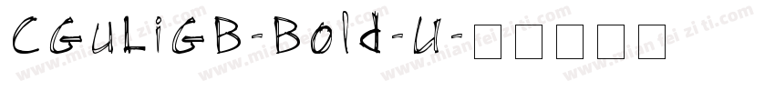 CGuLiGB-Bold-U字体转换