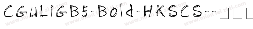 CGuLiGB5-Bold-HKSCS-字体转换