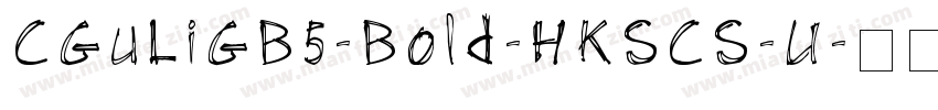 CGuLiGB5-Bold-HKSCS-U字体转换