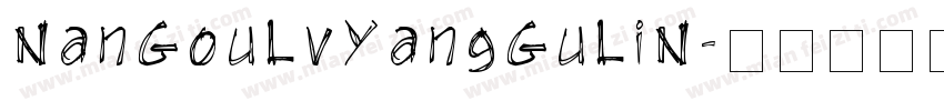 NanGouLvYangGuLiN字体转换