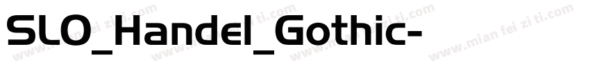 SLO_Handel_Gothic字体转换