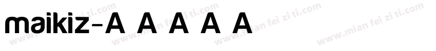 maikiz字体转换