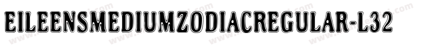 EileensmediumzodiacRegular-L32W字体转换