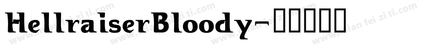 HellraiserBloody字体转换