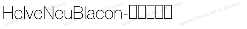 HelveNeuBlacon字体转换