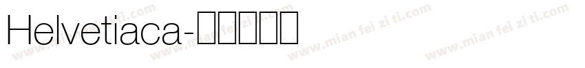 Helvetiaca字体转换