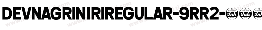 DevnagriNiriRegular-9RR2字体转换