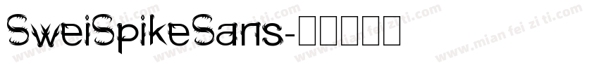 SweiSpikeSans字体转换
