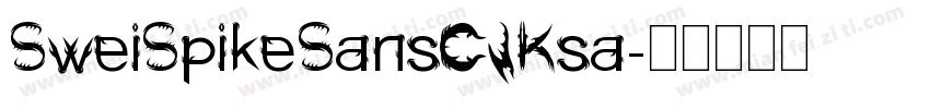 SweiSpikeSansCJKsa字体转换