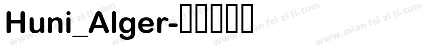 Huni_Alger字体转换