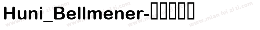 Huni_Bellmener字体转换