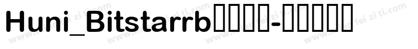 Huni_Bitstarrb字体下载字体转换