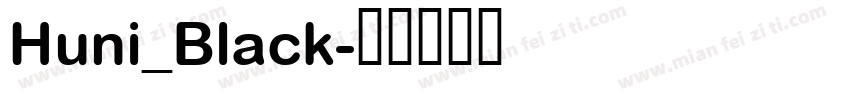 Huni_Black字体转换