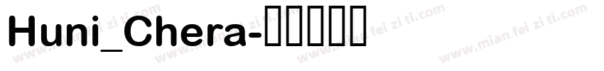 Huni_Chera字体转换