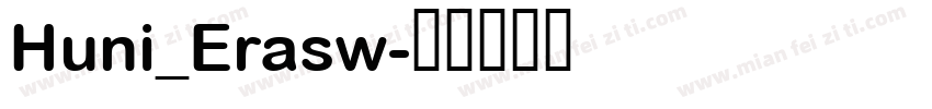 Huni_Erasw字体转换