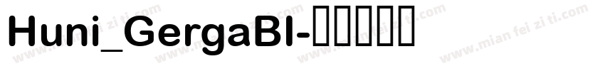 Huni_GergaBI字体转换