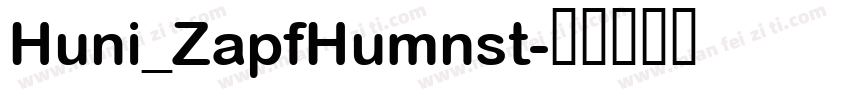 Huni_ZapfHumnst字体转换