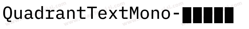 QuadrantTextMono字体转换