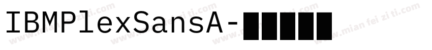 IBMPlexSansA字体转换
