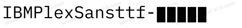 IBMPlexSansttf字体转换