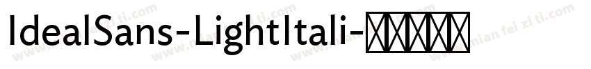 IdealSans-LightItali字体转换
