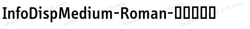 InfoDispMedium-Roman字体转换