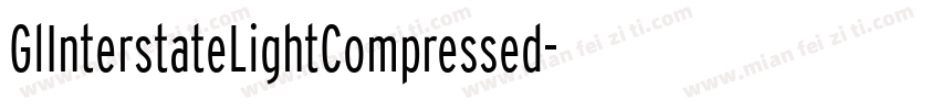 GlInterstateLightCompressed字体转换