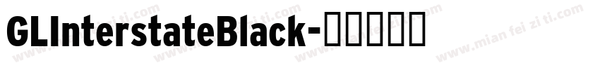 GLInterstateBlack字体转换