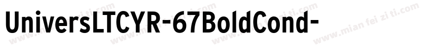 UniversLTCYR-67BoldCond字体转换