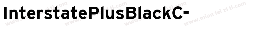InterstatePlusBlackC字体转换