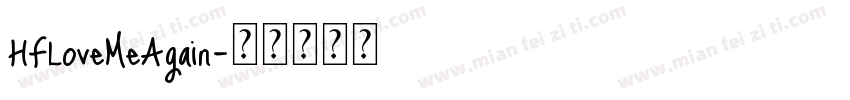 HFLoveMeAgain字体转换