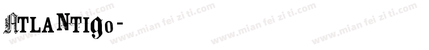 Atlantigo字体转换