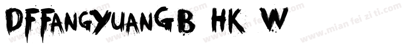 DFFangYuanGB5HK-W7字体转换