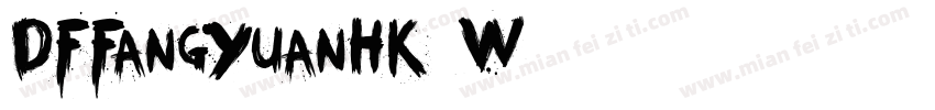 DFFangYuanHK-W7字体转换