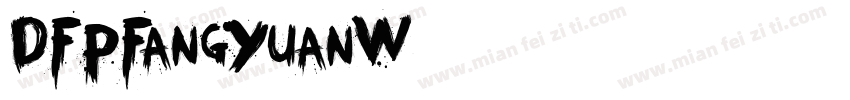 DFPFangYuanW7字体转换