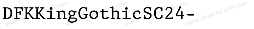 DFKKingGothicSC24字体转换