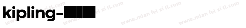 kipling字体转换