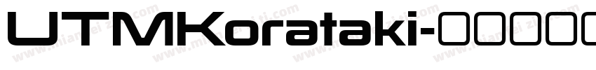 UTMKorataki字体转换