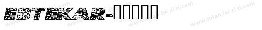 Ebtekar字体转换