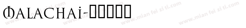 Malachai字体转换