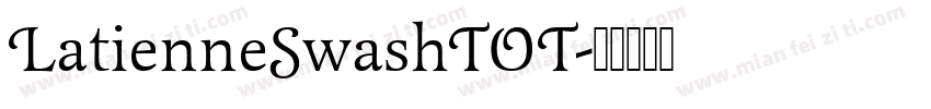 LatienneSwashTOT字体转换