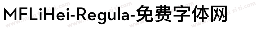 MFLiHei-Regula字体转换