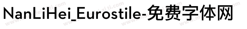 NanLiHei_Eurostile字体转换
