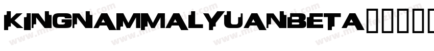 kingnamMalyuanBeta字体转换