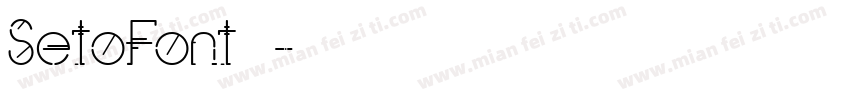 SetoFont样品字体转换
